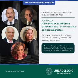 A 30 años de la Reforma Constitucional. Conversatorio con protagonistas