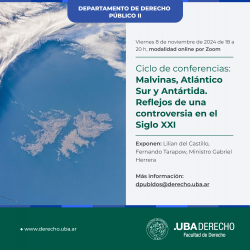 Ciclo de conferencias: Malvinas, Atlántico Sur y Antártida. Reflejos de una controversia en el Siglo XXI