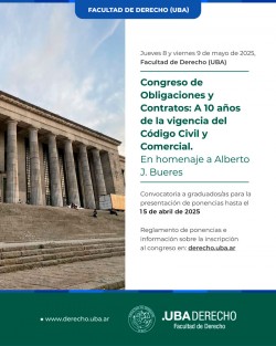 Congreso de Obligaciones y Contratos de la Universidad de Buenos Aires: "A 10 años de la vigencia del Código Civil y Comercial". En homenaje a Alberto J. Bueres