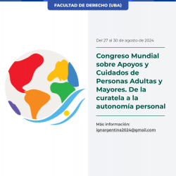 Congreso Mundial sobre Apoyos y Cuidados de Personas Adultas y Mayores. De la curatela a la autonomía personal