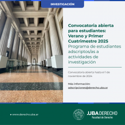 Convocatoria abierta para estudiantes: Verano y Primer Cuatrimestre 2025.  Programa de estudiantes adscriptos/as a actividades de investigación