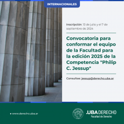 Convocatoria para conformar el equipo de la Facultad para la Edición 2025 de la Competencia "Philip C. Jessup"