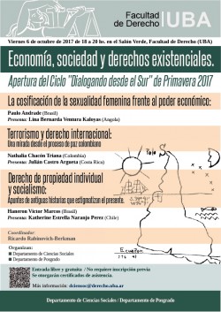 Economía, sociedad y derechos existenciales. Apertura del Ciclo "Dialogando desde el Sur" de Primavera 2017
