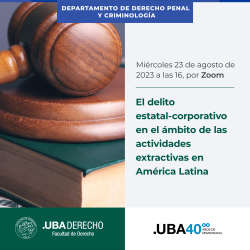 El delito estatal-corporativo en el ámbito de las actividades extractivas en América Latina