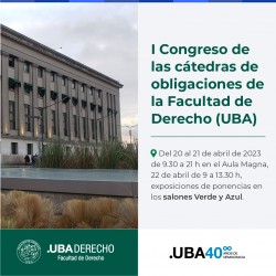 I Congreso de las cátedras de obligaciones de la Facultad de Derecho (UBA)