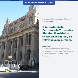 II Jornadas de la Comisión de Tribunales Fiscales. El rol de los tribunales fiscales y su relevancia en la región