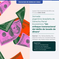 Jornada argentino-brasileña de Derecho Penal Económico: "Un enfoque transnacional del delito de lavado de dinero"