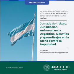 Jornada de trabajo: Jurisdicción universal en la Argentina. Desafíos y aprendizajes en la lucha contra la impunidad