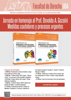 Jornada en homenaje al Prof. Osvaldo A. Gozaíni: Medidas cautelares y procesos urgentes