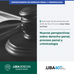Nuevas perspectivas sobre derecho penal, proceso penal y criminología