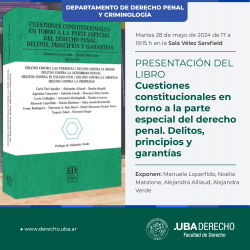 Presentación del libro <i>Cuestiones constitucionales en torno a la parte especial del derecho penal. Delitos, principios y garantías</i>