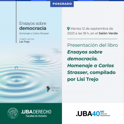 Presentación del libro <i>Ensayos sobre democracia. Homenaje a Carlos Strasser</i>, compilado por Lisi Trejo