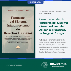 Presentación del libro <i>Fronteras del Sistema Interamericano de Derechos Humanos</i>, de Jorge A. Amaya