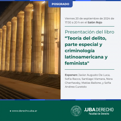 Presentación del libro <i>Teoría del delito, parte especial y criminología latinoamericana y feminista</i>