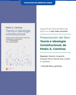 Presentación del libro <i>Teoría e Ideología Constitucional</i>, de Pedro A. Caminos