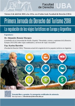 Primera Jornada de Derecho del Turismo 2018. La regulación de los viajes turísticos en Europa y Argentina