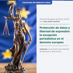 Protección de datos y libertad de expresión: la excepción periodística en el derecho europeo