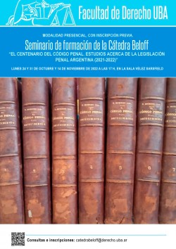 Seminario de formación de la Cátedra Beloff, "El centenario del Código Penal. Estudios acerca de la legislación penal argentina"