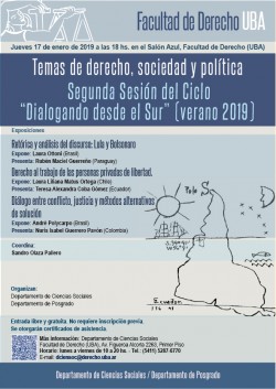 Temas de derecho, sociedad y política. Segunda Sesión del Ciclo "Dialogando desde el Sur" (verano 2019)