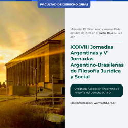 XXXVIII Jornadas Argentinas y V Jornadas Argentino-Brasileñas de Filosofía Jurídica y Social