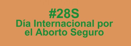 Adhesin a las actividades del #28S - Da Internacional por el Aborto Seguro 
