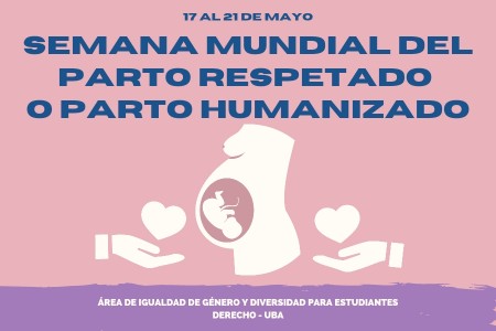 Semana Mundial Del Parto Respetado Facultad De Derecho Universidad