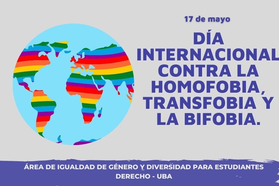 Da Internacional Contra La Homofobia Transfobia Y La Bifobia Facultad De Derecho