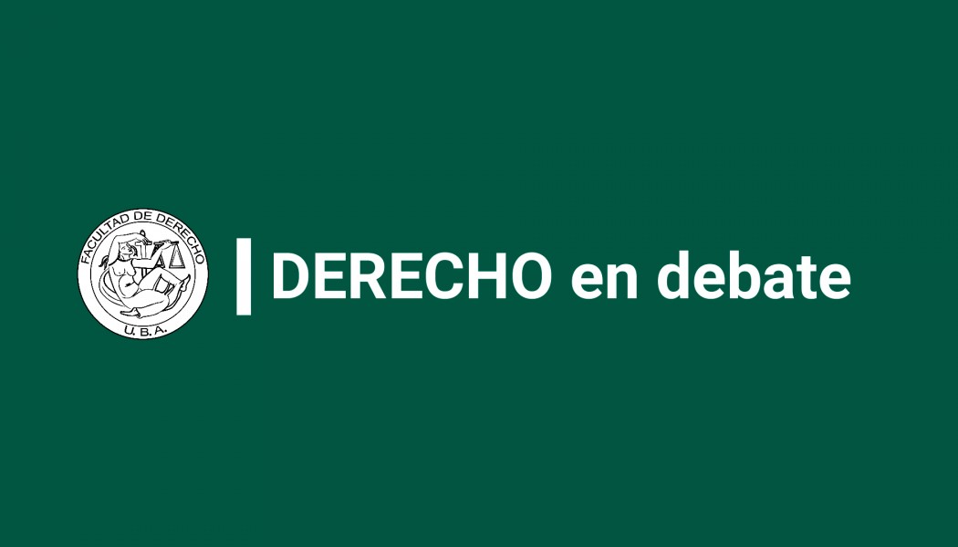 #DerechoEnDebate