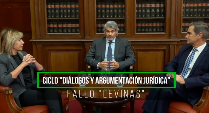 Ciclo "Diálogos y argumentación jurídica": Fallo "Levinas"