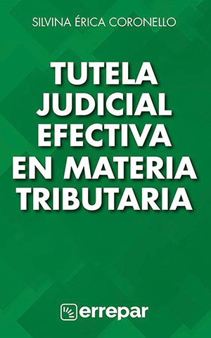 "Tutela judicial efectiva en materia tributaria"