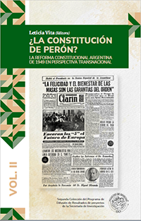 ¿La constitución de Perón? La reforma constitucional argentina de 1949 en perspectiva transnacional
