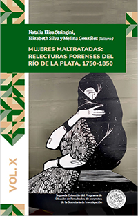 Mujeres maltratadas: relecturas forenses del Río de la plata, 1750-1850