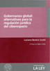 Gobernanza global: alternativas para la regulación jurídica del ciberespacio