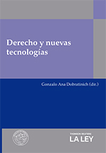 Tapa del libro Derecho y nuevas tecnologías, de Gonzalo Ana Dobratinich (dir.)